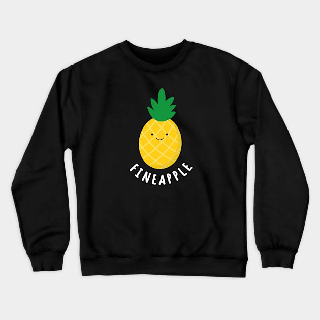 Cute funny pineapple fineapple Crewneck Sweatshirt by Marzuqi che rose